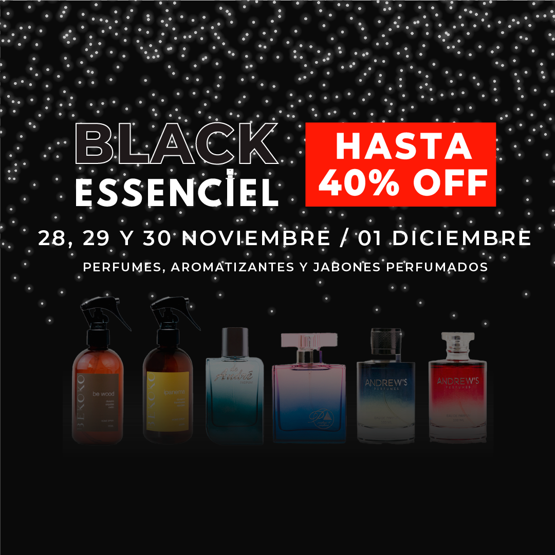 BLACK ESSENCIEL 2025 | HASTA 40% OFF EN PERFUMES Y 35% OFF EN LÍNEA HOGAR