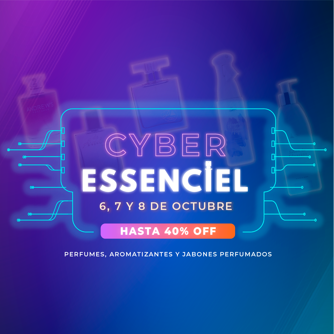 CYBER ESSENCIEL 2025 | HASTA 40% OFF EN PERFUMES Y 35% OFF EN LÍNEA HOGAR
